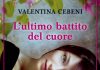 “L’ultimo battito del cuore” di Valentina Cebeni