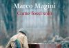 Come fossi solo di Marco Magini