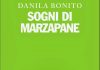 “Sogni di marzapane” di Danila Bonito