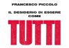 Il desiderio di essere come tutti di Francesco Piccolo
