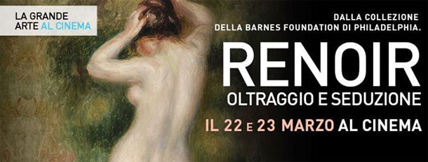 Renoir: oltraggio e seduzione