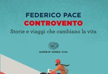 I viaggi controvento di Federico Pace